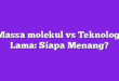 Massa molekul vs Teknologi Lama: Siapa Menang?