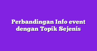 Perbandingan Info event dengan Topik Sejenis